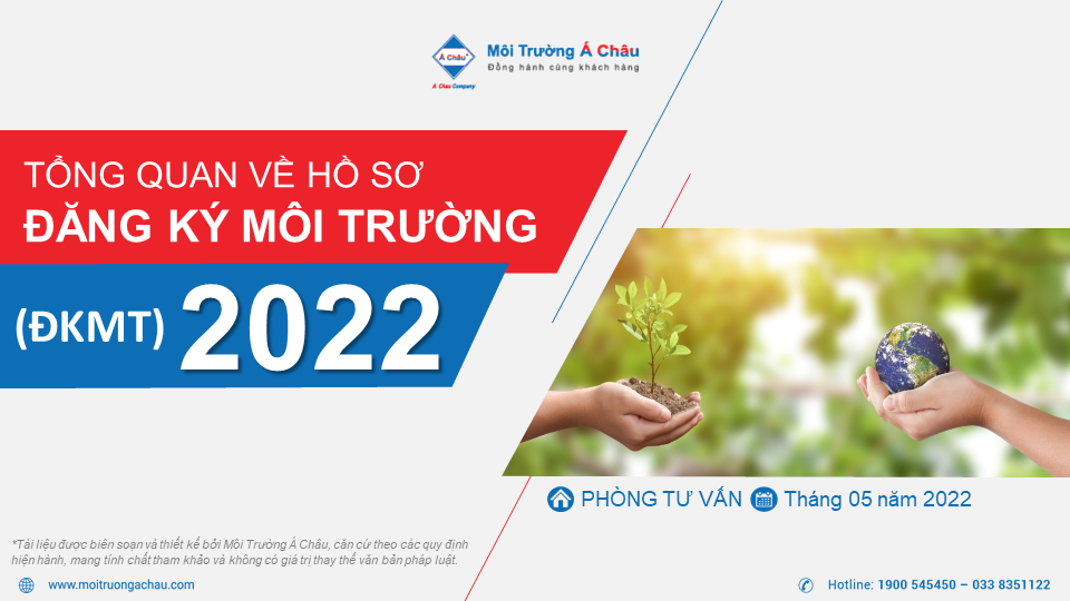 Tổng quan về hồ sơ Đăng ký môi trường (ĐKMT) năm 2022