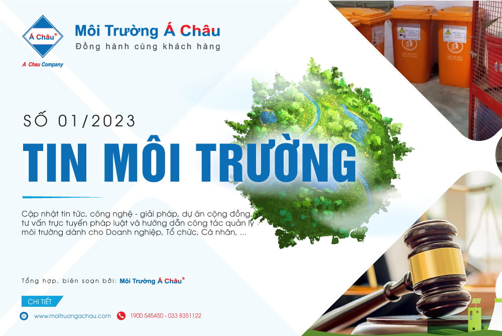 Tin Môi Trường #1/2023 | Cập nhật tin tức, pháp luật, công nghệ - giải pháp, dự án cộng đồng vì môi trường,...