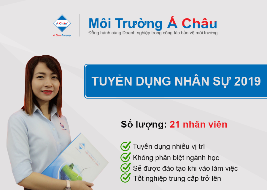 Môi Trường Á Châu - Tuyển dụng nhân sự năm 2019