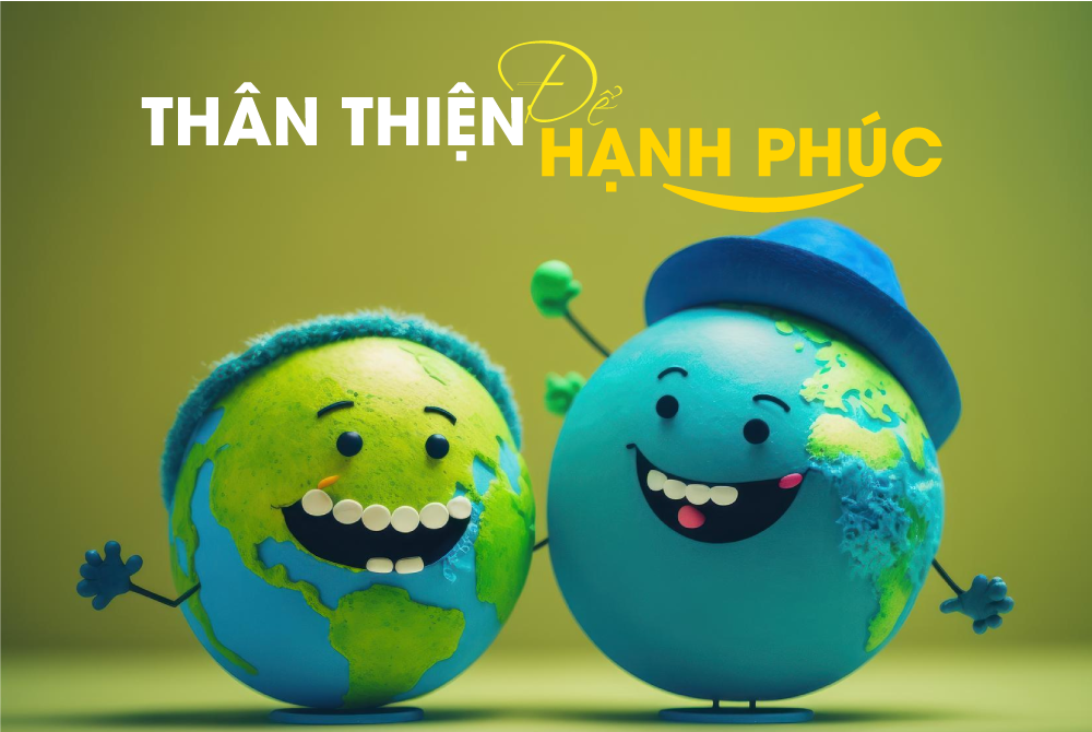 Thân thiện để hạnh phúc!