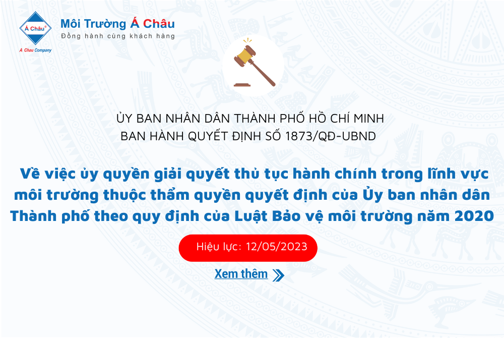 Ban hành Quyết định số 1873/QĐ-UBND Về việc ủy quyền giải quyết thủ tục hành chính trong lĩnh vực môi trường thuộc thẩm quyền quyết định của Ủy ban nhân dân Thành phố theo quy định của Luật Bảo vệ môi trường năm 2020