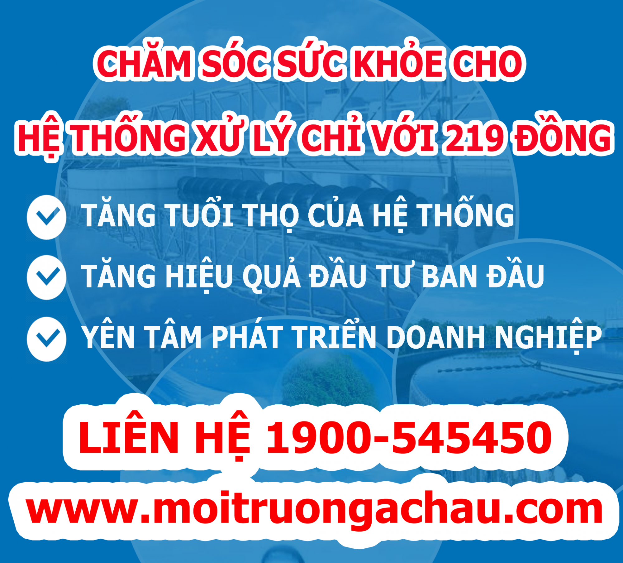 SỬ DỤNG HỆ THỐNG XỬ LÝ NƯỚC THẢI HIỆU QUẢ CHỈ VỚI 219 ĐỒNG