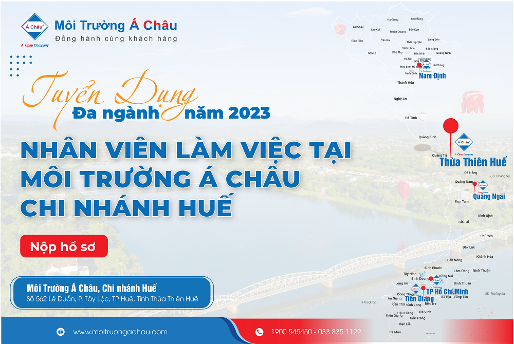 Môi Trường Á Châu - Tuyển dụng nhân viên làm việc tại Chi nhánh Huế