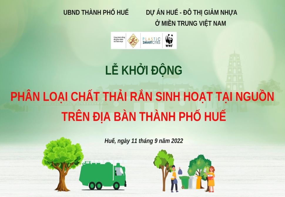 Lễ Khởi động Chương trình phân loại chất thải rắn tại nguồn trên địa bàn thành phố Huế!