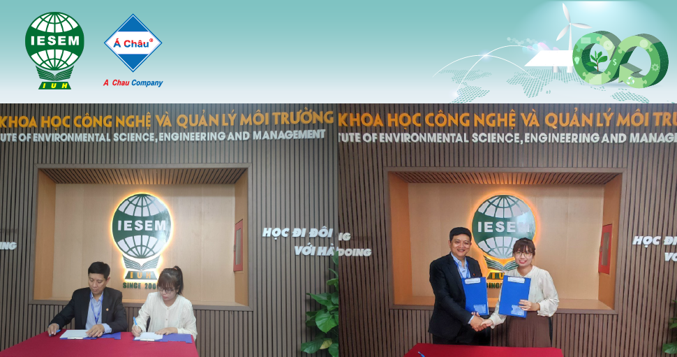 Viện Khoa Học Công Nghệ & Quản Lý Môi Trường (IESEM) và Công ty Môi Trường Á Châu đã ký kết thỏa thuận hợp tác