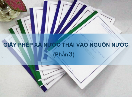 Hướng dẫn các hồ sơ, thủ tục xin giấy phép xả nước thải vào nguồn nước 