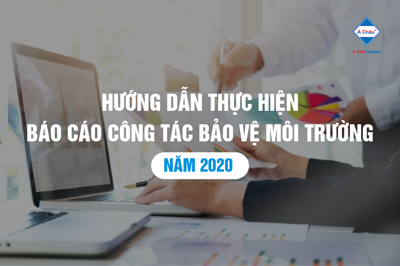 Hướng dẫn thực hiện Báo cáo công tác bảo vệ môi trường năm 2020